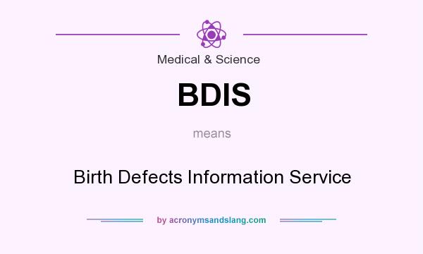 What does BDIS mean? It stands for Birth Defects Information Service
