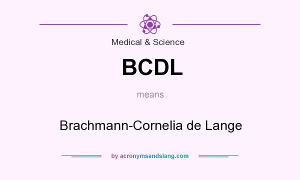 What does BCDL mean? It stands for Brachmann-Cornelia de Lange
