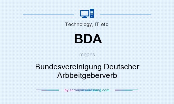 What does BDA mean? It stands for Bundesvereinigung Deutscher Arbbeitgeberverb