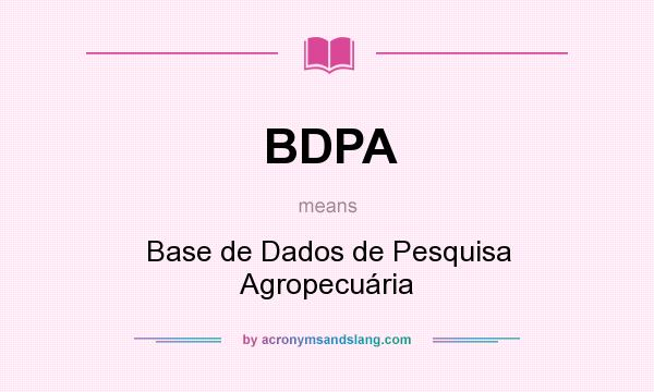 What does BDPA mean? It stands for Base de Dados de Pesquisa Agropecuária