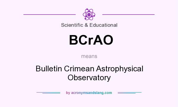 What does BCrAO mean? It stands for Bulletin Crimean Astrophysical Observatory
