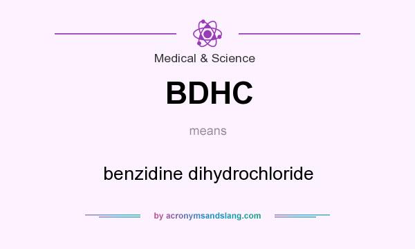 What does BDHC mean? It stands for benzidine dihydrochloride