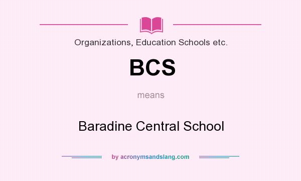 What does BCS mean? It stands for Baradine Central School