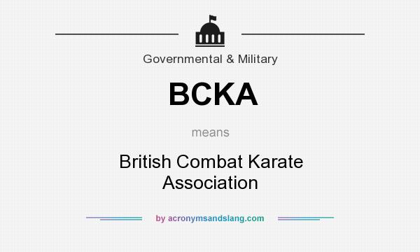What does BCKA mean? It stands for British Combat Karate Association