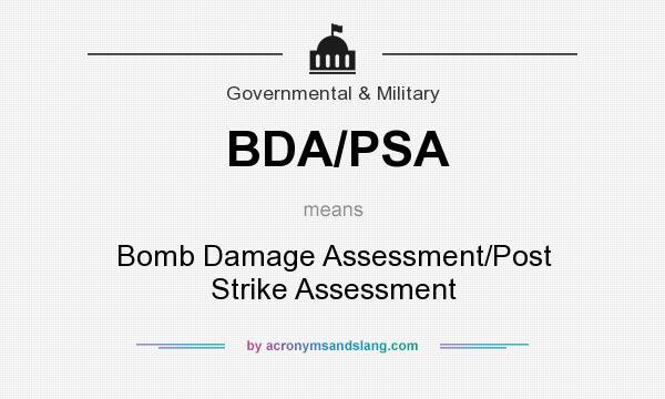 What does BDA/PSA mean? It stands for Bomb Damage Assessment/Post Strike Assessment