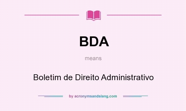 What does BDA mean? It stands for Boletim de Direito Administrativo