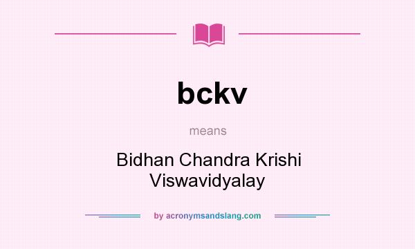 What does bckv mean? It stands for Bidhan Chandra Krishi Viswavidyalay