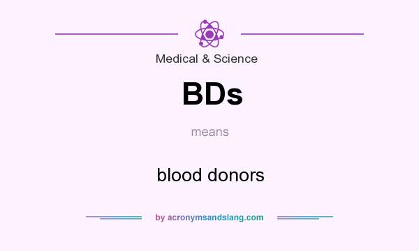 What does BDs mean? It stands for blood donors