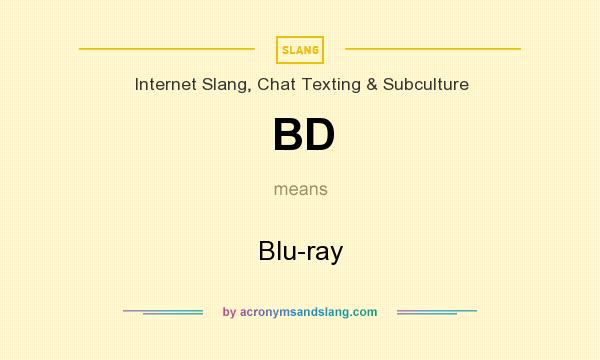 What does BD mean? It stands for Blu-ray