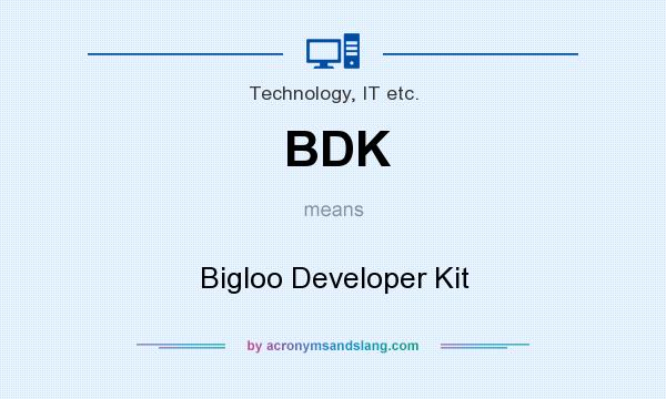 What does BDK mean? It stands for Bigloo Developer Kit