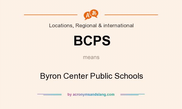 What does BCPS mean? It stands for Byron Center Public Schools