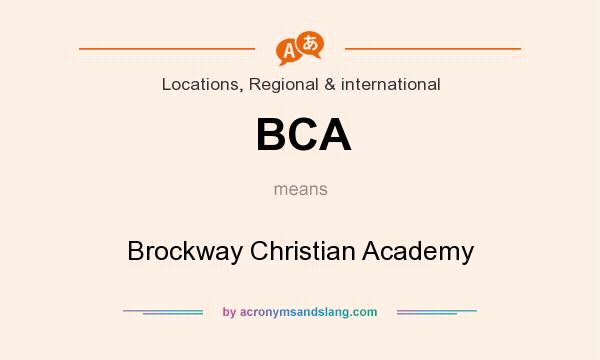 What does BCA mean? It stands for Brockway Christian Academy