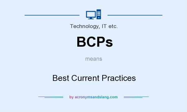 What does BCPs mean? It stands for Best Current Practices