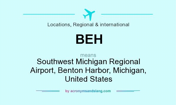 What does BEH mean? It stands for Southwest Michigan Regional Airport, Benton Harbor, Michigan, United States