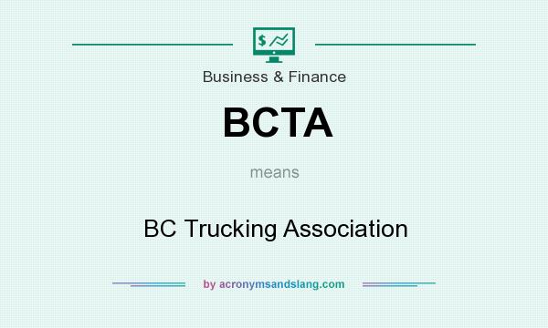 What does BCTA mean? It stands for BC Trucking Association