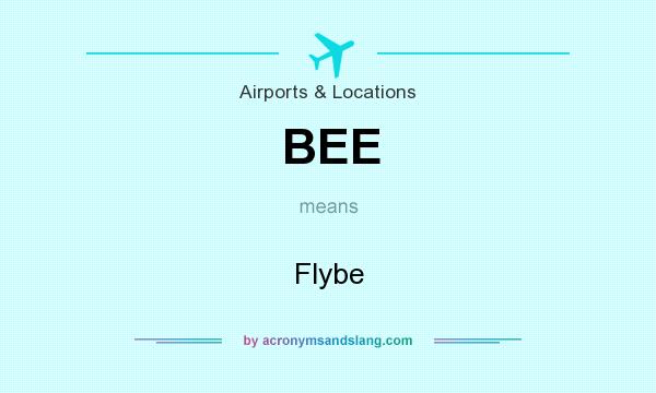 What does BEE mean? It stands for Flybe