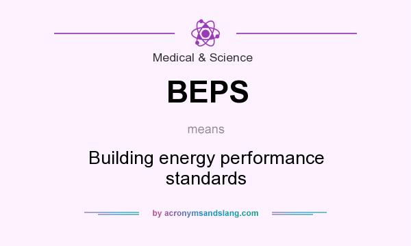 What does BEPS mean? It stands for Building energy performance standards