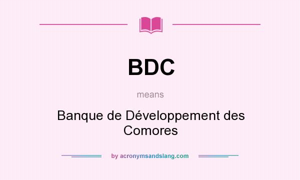 What does BDC mean? It stands for Banque de Développement des Comores