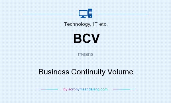 What does BCV mean? It stands for Business Continuity Volume