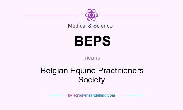 What does BEPS mean? It stands for Belgian Equine Practitioners Society