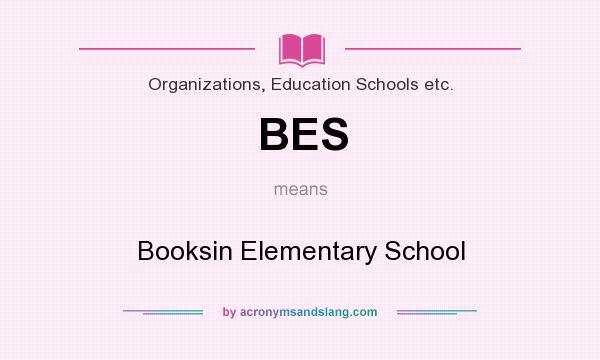 What does BES mean? It stands for Booksin Elementary School