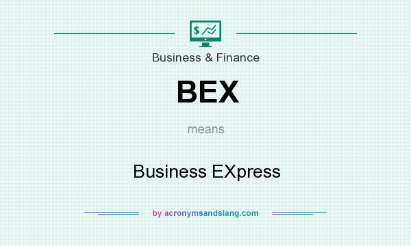 What does BEX mean? It stands for Business EXpress