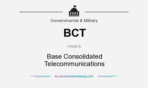 What does BCT mean? It stands for Base Consolidated Telecommunications