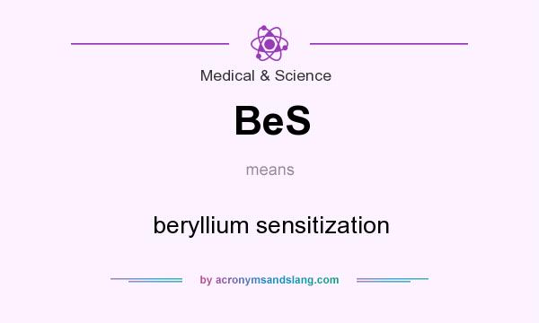 What does BeS mean? It stands for beryllium sensitization