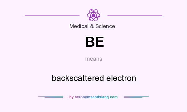 What does BE mean? It stands for backscattered electron
