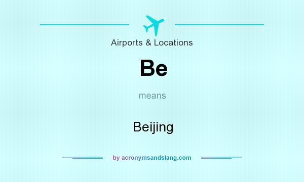 What does Be mean? It stands for Beijing