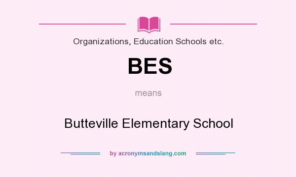 What does BES mean? It stands for Butteville Elementary School