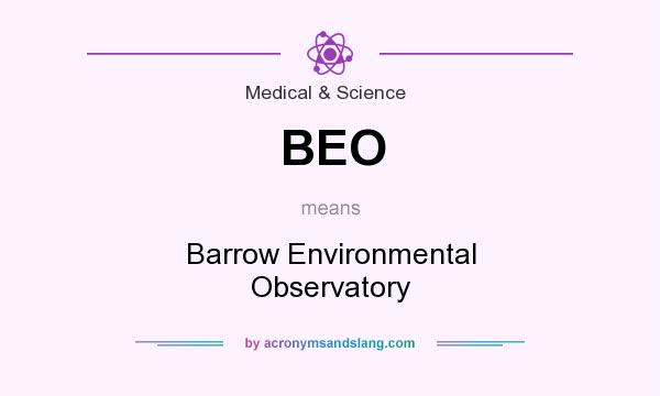 What does BEO mean? It stands for Barrow Environmental Observatory
