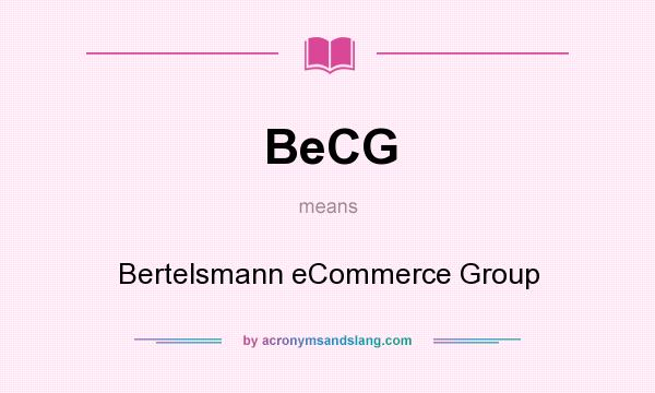 What does BeCG mean? It stands for Bertelsmann eCommerce Group