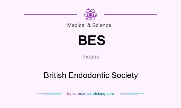 What does BES mean? It stands for British Endodontic Society