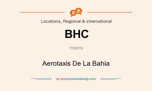 What does BHC mean? It stands for Aerotaxis De La Bahia