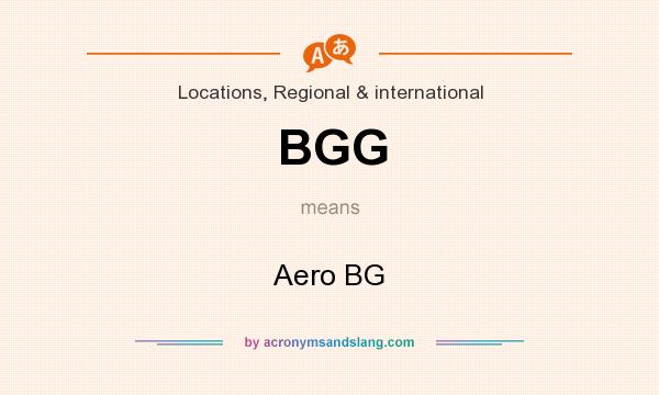 What does BGG mean? It stands for Aero BG