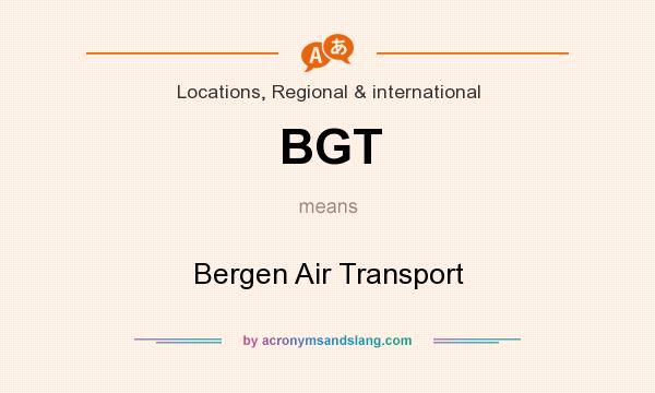 What does BGT mean? It stands for Bergen Air Transport