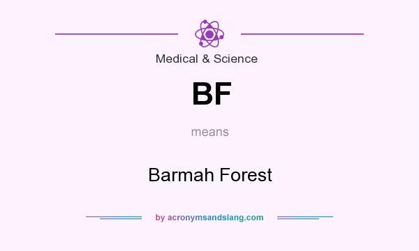 What does BF mean? It stands for Barmah Forest