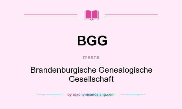What does BGG mean? It stands for Brandenburgische Genealogische Gesellschaft