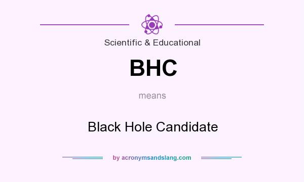 What does BHC mean? It stands for Black Hole Candidate