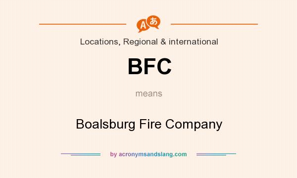 What does BFC mean? It stands for Boalsburg Fire Company