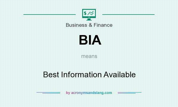 What does BIA mean? It stands for Best Information Available