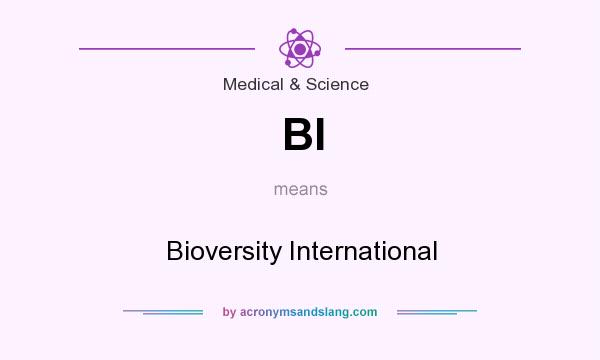What does BI mean? It stands for Bioversity International
