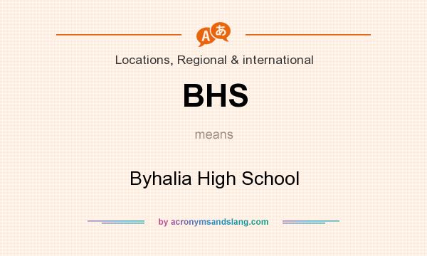 What does BHS mean? It stands for Byhalia High School