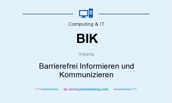 What does BIK mean? It stands for Barrierefrei Informieren und Kommunizieren