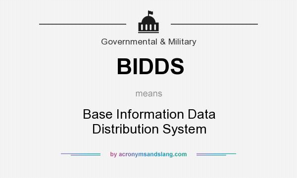 What does BIDDS mean? It stands for Base Information Data Distribution System