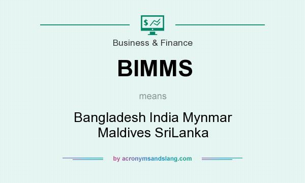 What does BIMMS mean? It stands for Bangladesh India Mynmar Maldives SriLanka