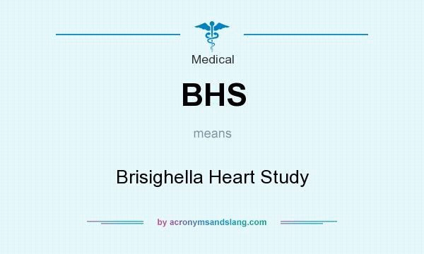 What does BHS mean? It stands for Brisighella Heart Study