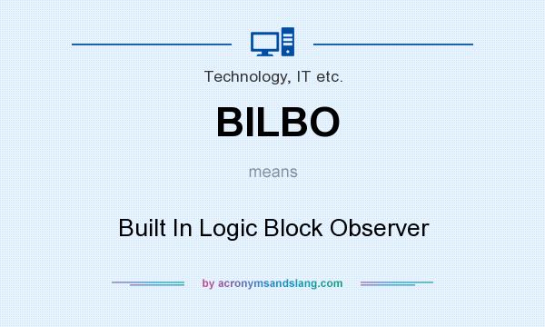 What does BILBO mean? It stands for Built In Logic Block Observer