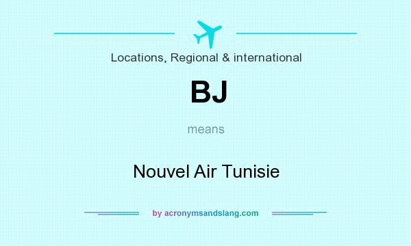 What does BJ mean? It stands for Nouvel Air Tunisie